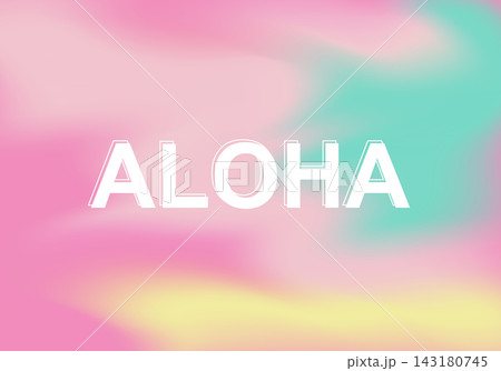 Aloha typography on colorful light gradient background. Vector illustration. 143180745