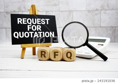 RFQ Request For Quotation text with calculator magnifying glass and on wooden background RFQ Request For Quotation text with calculator magnifying glass and on wooden background 143191036
