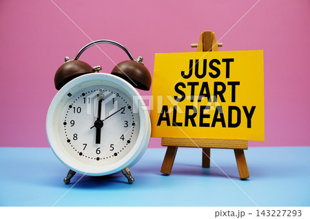 Just Start Already text with alarm clock on pink and blue background Just Start Already text with alarm clock on pink and blue background 143227293