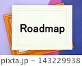 ロードマップと書かれた文字素材 143229938