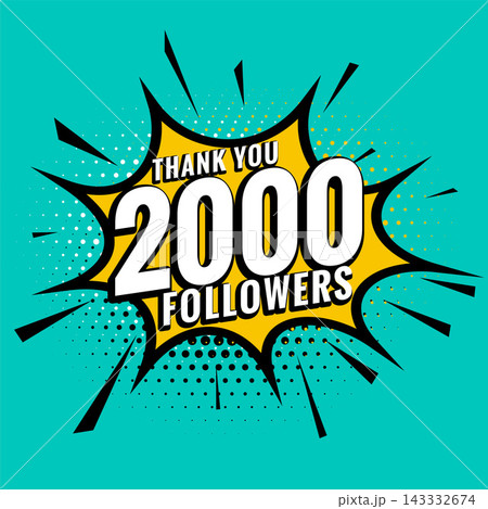 2000 social media followers in comic style background 2000 social media followers in comic style background 143332674