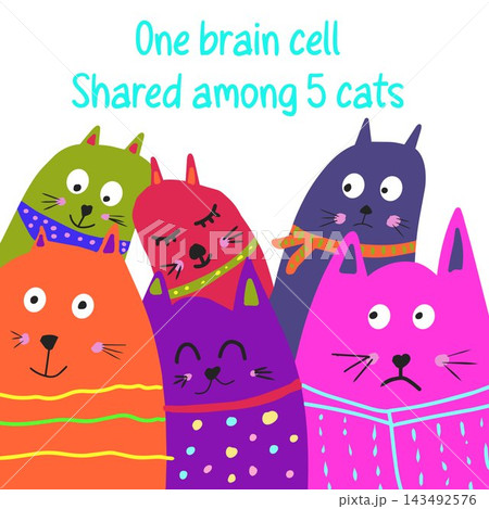 Cute colorful cartoon cats group with funny text One brain cell Shared among 5 cats vector illustration. Cute colorful cartoon cats group with funny text One brain cell Shared among 5 cats vector illustration. 143492576