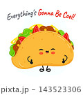 Happy taco with positive cool quote 143523306