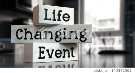 Life changing event - words on wooden blocks - 3D illustration Life changing event - words on wooden blocks - 3D illustration 143571502