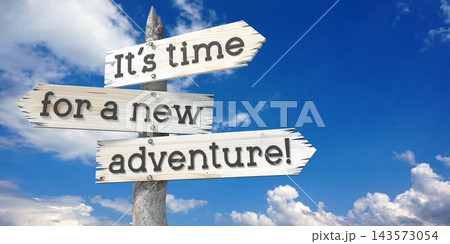 It is time for a new adventure - wooden signpost with three arrows It is time for a new adventure - wooden signpost with three arrows 143573054