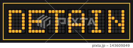 Orange color led banner in word detain on black background Orange color led banner in word detain on black background 143609849