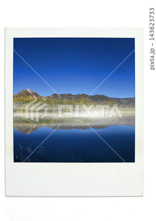 大正池 焼岳 穂高連峰 ポラ風 大正池 焼岳 穂高連峰 ポラ風 143623733