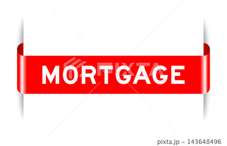 Red color inserted label banner with word mortgage on white background Red color inserted label banner with word mortgage on white background 143648496