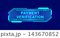 Futuristic hud banner that have word payment verification on user interface screen on blue background 143670852