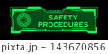 Futuristic hud banner that have word safety procedures on user interface screen on green background 143670856