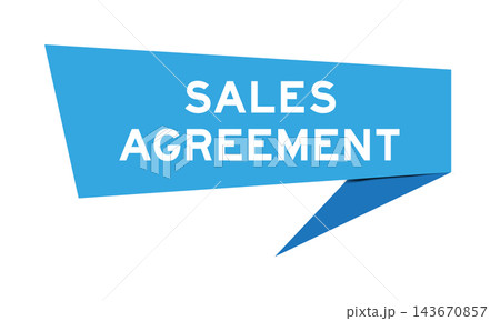Blue color speech banner with word sale agreement on white background 143670857