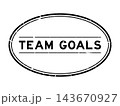 Grunge black team goals word oval rubber seal stamp on white background 143670927
