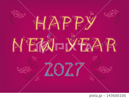 Folk Happy New Year 2027. Artistic yellow typography with intricate geometric patterns and a bold blue 2027 on a vibrant red background. Traditional ethnic holiday design. Folk Happy New Year 2027. Artistic yellow typography with intricate geometric patterns and a bold blue 2027 on a vibrant red background. Traditional ethnic holiday design. 143680108