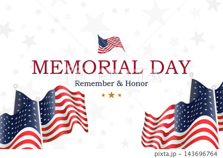 Patriotic USA Memorial Day banner with American flags, stars and centered Remember and Honor message on a clean white background. Holiday greeting cards. Patriotic USA Memorial Day banner with American flags, stars and centered Remember and Honor message on a clean white background. Holiday greeting cards. 143696764