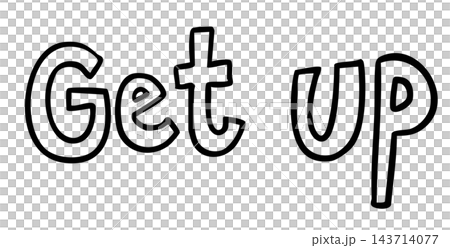 Hand written Get up letter outline for colouring book, art, back to school, students, children, people, office workers, human, font, typography, text, message, family members, good morning, mood Hand written Get up letter outline for colouring book, art, back to school, students, children, people, office workers, human, font, typography, text, message, family members, good morning, mood 143714077