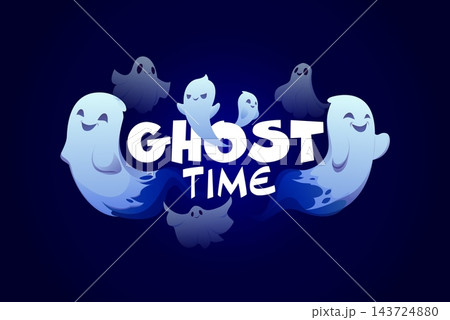 Ghost time Halloween funny quote greeting card with cute spirit characters floating around lettering phrase. Playful spooky cartoon vector phantoms in dark blue night with festive October holiday mood Ghost time Halloween funny quote greeting card with cute spirit characters floating around lettering phrase. Playful spooky cartoon vector phantoms in dark blue night with festive October holiday mood 143724880