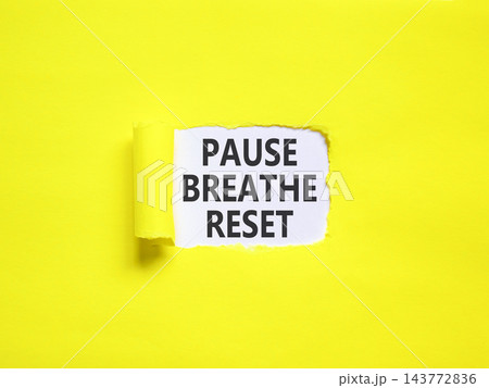 Pause breathe reset words symbol. Concept words Pause breathe reset on beautiful white paper. Beautiful yellow background. Business support motivational and pause breathe reset concept. Copy space. 143772836