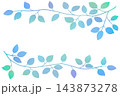 枝葉のイラストのフレーム 143873278