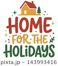 Festive home for the holidays typography design featuring a cute house illustration perfect for seasonal christmas greeting card projects Festive home for the holidays typography design featuring a cute house illustration perfect for seasonal christmas greeting card projects 143993416